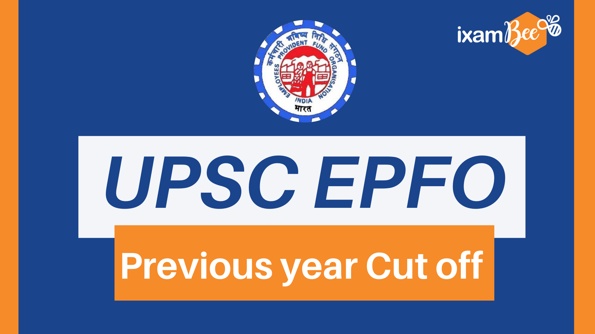 UPSC APFC EPFO Assistant Provident Fund Commissioner Previous Year Cut 